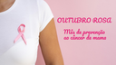 Outubro Rosa: mês de prevenção ao câncer de mama 